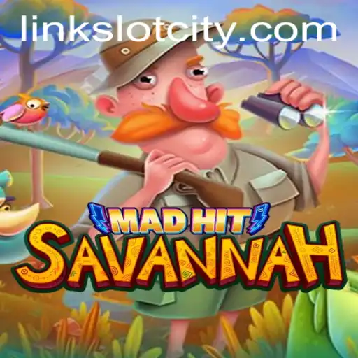 MadHitSavannah - Slot City Adventure